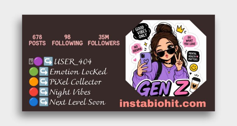 Genz Bio for Instagram 2026 - Stylish, Slang, And Attitude Bio
