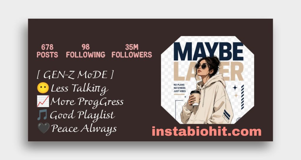 Genz Bio for Instagram 2026 - Stylish, Slang, And Attitude Bio